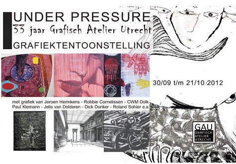 ‘Under pressure: 33 jaar Grafisch Atelier Utrecht’