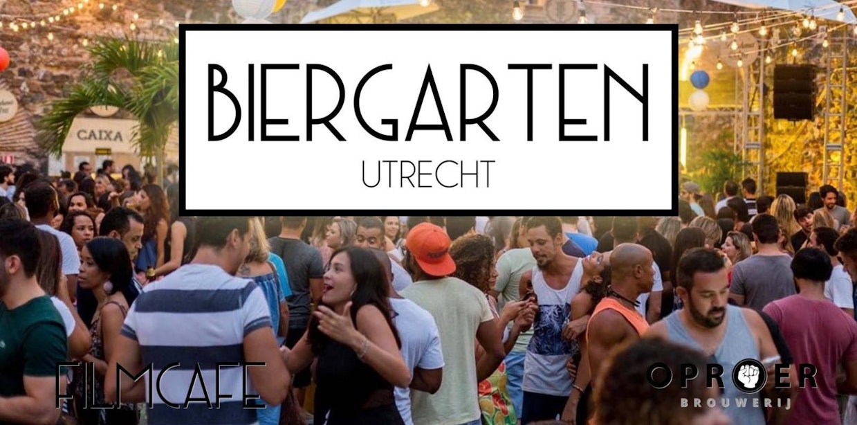 Dagtip: Opening Biergarten Utrecht
